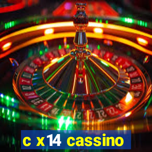 c x14 cassino